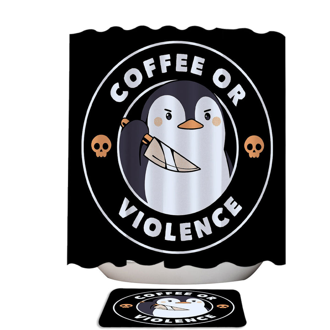 Coffee or Violence Funny Penguin Shower Curtain