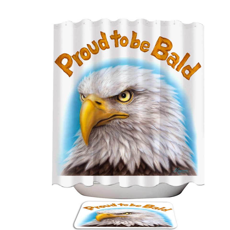 Funny Mens Design Proud to be Bald Eagle Shower Curtain
